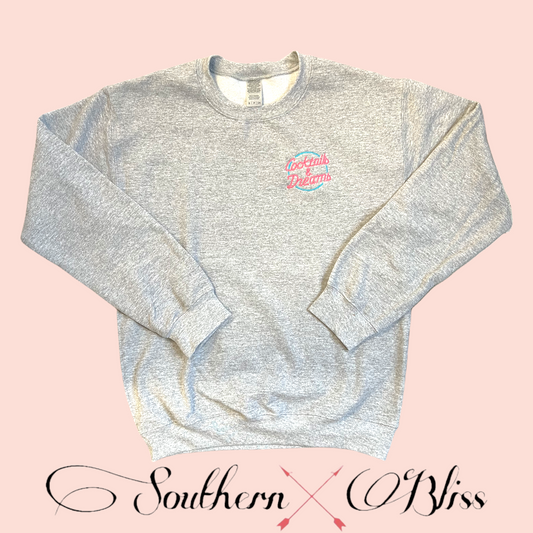 Cocktails & Dreams Sweatshirt