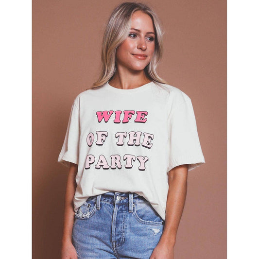 Wife of the Party Tee